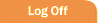Log Off